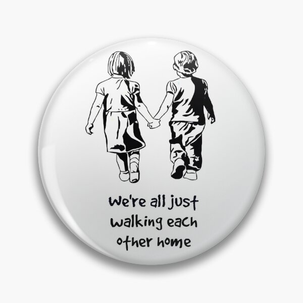 Item preview, Inspirational Life Quote Walking Each Other Home designed and sold by countrymouse.