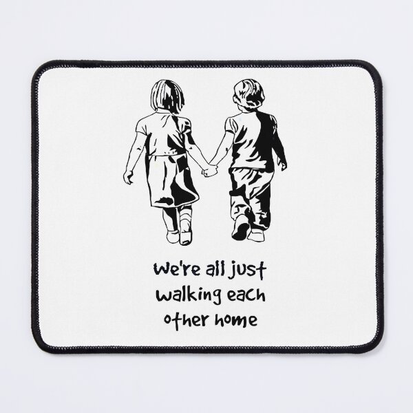 Item preview, Inspirational Life Quote Walking Each Other Home designed and sold by countrymouse.