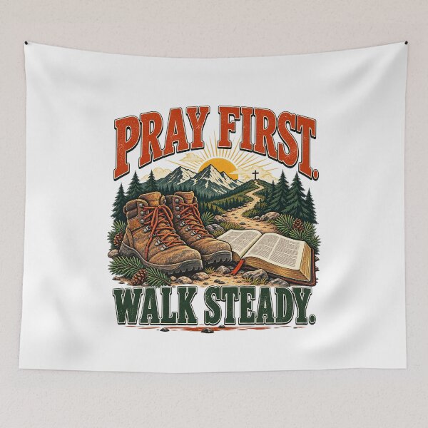 Item preview, Pray First Walk Steady Christian Hiking Faith Design designed and sold by Logic72.