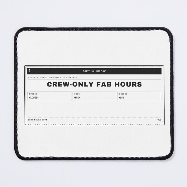 Item preview, Crew-Only Fab Hours Gift Window Welder Ticket designed and sold by PixelFour.