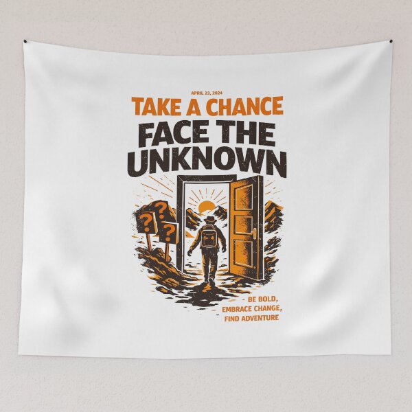 Item preview, Take A Chance Face The Unknown Adventure Poster designed and sold by Matinez Pink.