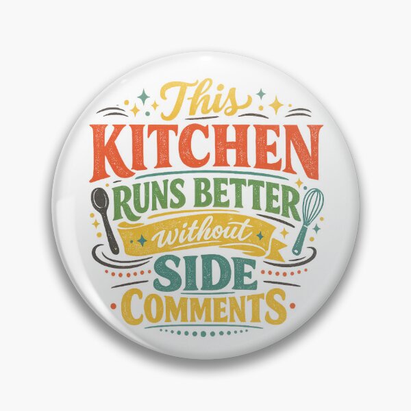 Item preview, This Kitchen Runs Better Without Side Comments Funny Cooking Humor Art designed and sold by inkoutninja.
