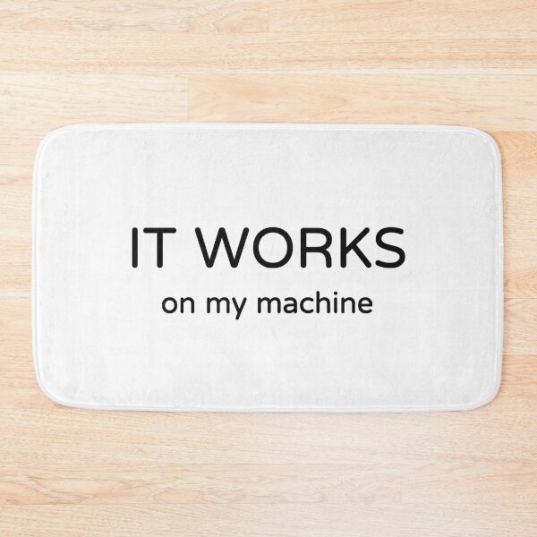 Item preview, It Works On My Machine Funny Developer T-Shirt designed and sold by low battery meme design.
