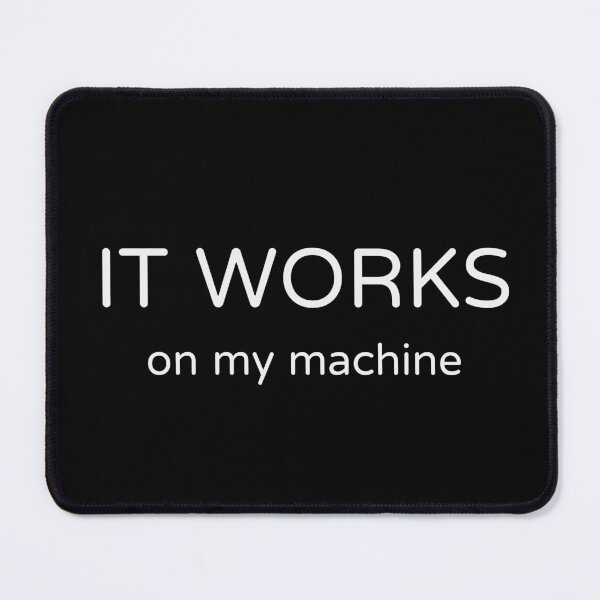Item preview, It Works On My Machine Funny Developer T-Shirt designed and sold by low battery meme design.