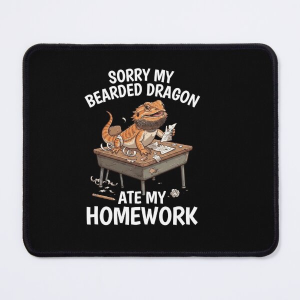 Item preview, Sorry My Bearded Dragon Ate My Homework Funny School Excuse Design designed and sold by Ostericaimusa.