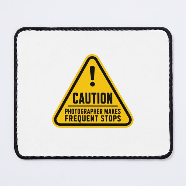 Item preview, Caution Photographer Makes Frequent Stops Photography Professional Camera User designed and sold by JonesFlora2025.