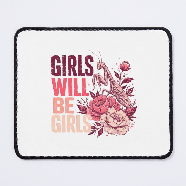 Item preview, Girls Will Be Girls Praying Mantis Female Empowerment Women designed and sold by JonesFlora2025.