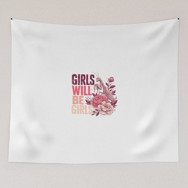 Item preview, Girls Will Be Girls Praying Mantis Female Empowerment Women designed and sold by JonesFlora2025.