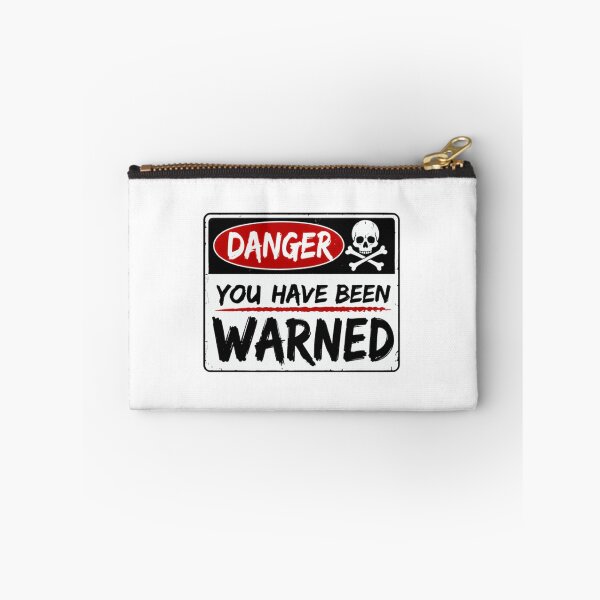 Item preview, Danger You Have Been Warned Caution Statement Warning designed and sold by RetroMini2026.