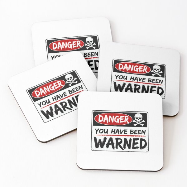 Item preview, Danger You Have Been Warned Caution Statement Warning designed and sold by RetroMini2026.