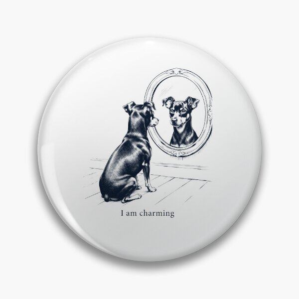 Item preview, Miniature Pinscher I Am Charming Mirror Meme Dog Lover designed and sold by dian-rody-crest.