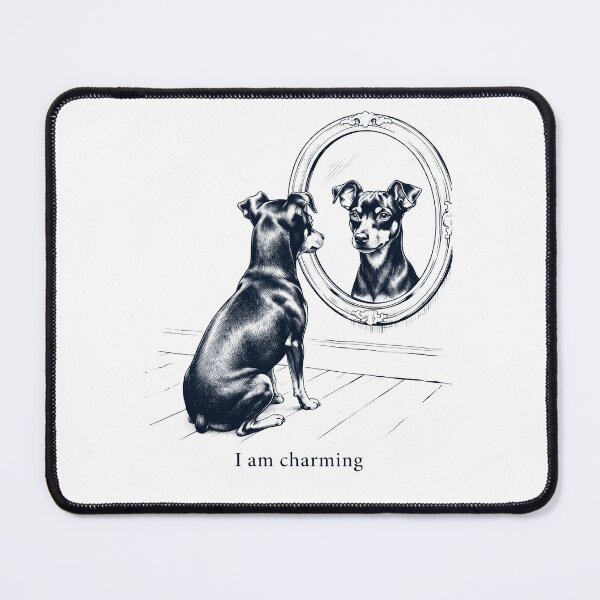 Item preview, Miniature Pinscher I Am Charming Mirror Meme Dog Lover designed and sold by dian-rody-crest.