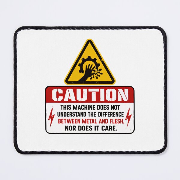 Item preview, Caution This Machine Does Not Understand The Difference Between Metal And Flesh Nor Does It Care Machinist Mechanic Workshop Safety designed and sold by RetroMini2026.