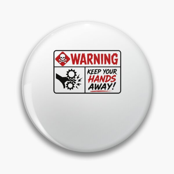 Item preview, Warning Keep Your Hands Away Machine Safety Worker designed and sold by RetroMini2026.