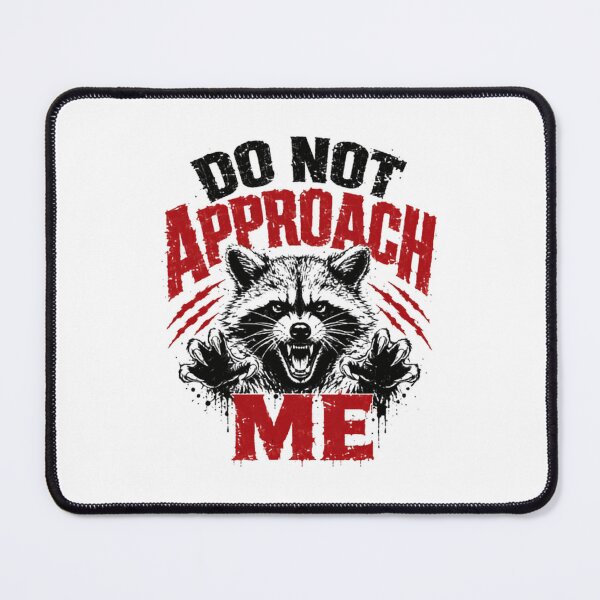 Item preview, Do Not Approach Me Raccoon Introvert Anti Social Wildlife designed and sold by JonesFlora2025.