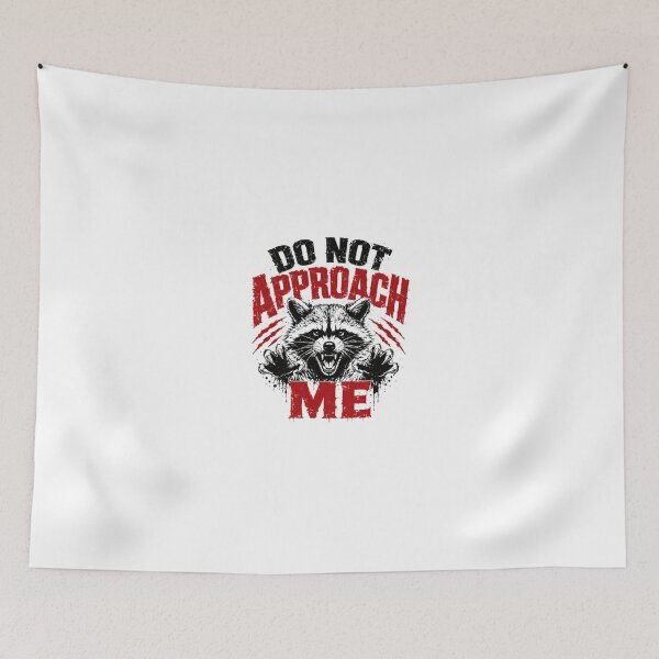 Item preview, Do Not Approach Me Raccoon Introvert Anti Social Wildlife designed and sold by JonesFlora2025.