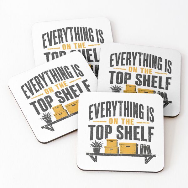 Item preview, Everything Is On The Top Shelf Short Person Humor Vertically Challenged designed and sold by JonesFlora2025.