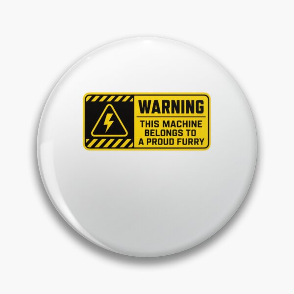 Item preview, Warning This Machine Belongs To A Proud Furry Fandom Identity designed and sold by JonesFlora2025.