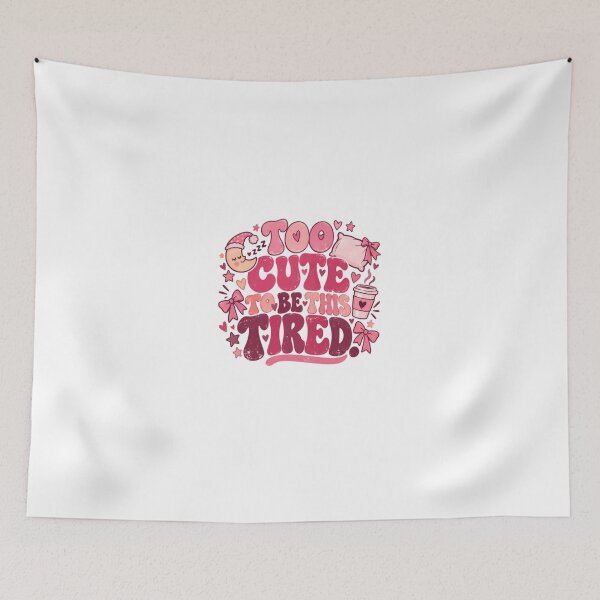 Item preview, Too Cute To Be This Tired Sleepy Girl Women Gift designed and sold by HumansStuck12.