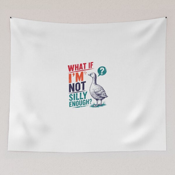 Item preview, What If I'm Not Silly Enough? Funny Goose Humor Witty Saying designed and sold by HumansStuck12.