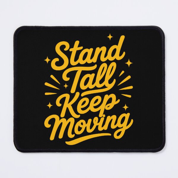 Item preview, Stand Tall Keep Moving Motivational Resilience Typography T-Shirt designed and sold by rejowan-arts.