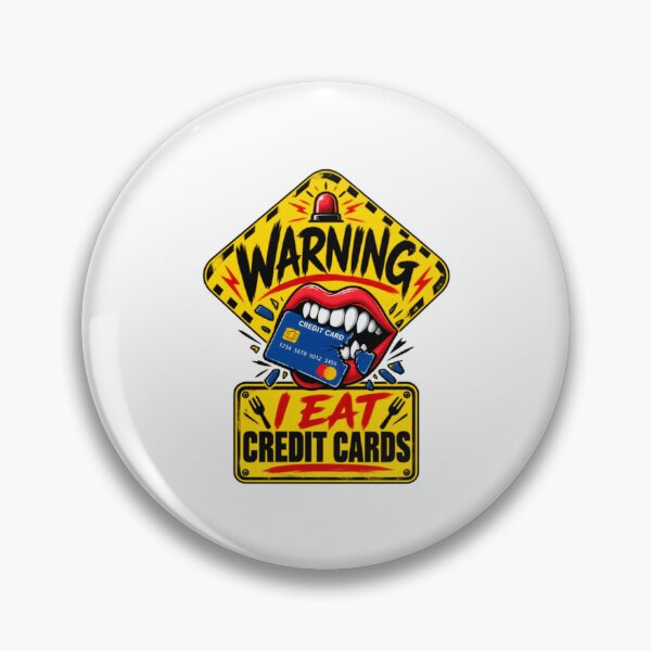 Item preview, Warning I Eat Credit Cards Financial Humor Spender Debt Money designed and sold by RetroMini2026.