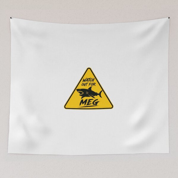 Item preview, Watch Out For Meg Shark Marine Predator Name Warning designed and sold by JonesFlora2025.