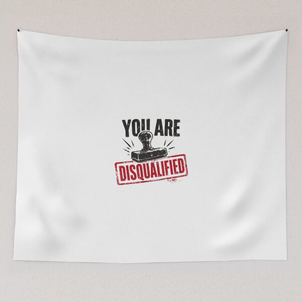 Item preview, You Are Disqualified Funny Humor Sarcasm Gag Gift designed and sold by JonesFlora2025.