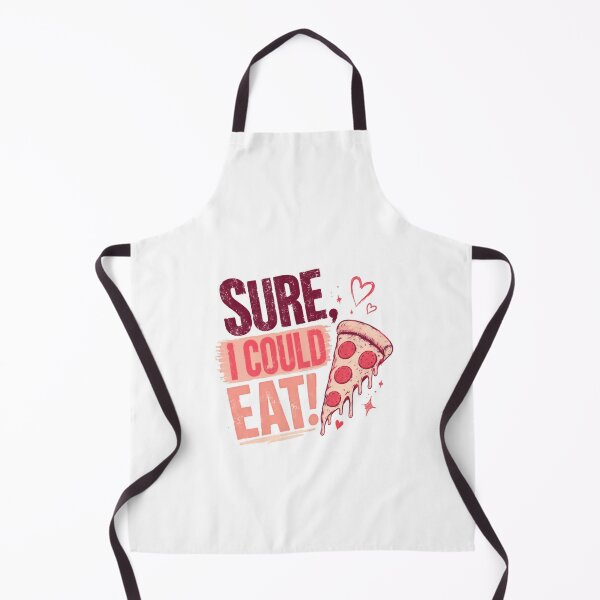 Item preview, Sure, I Could Eat! Pizza Lover Foodie Hunger designed and sold by HumansStuck12.
