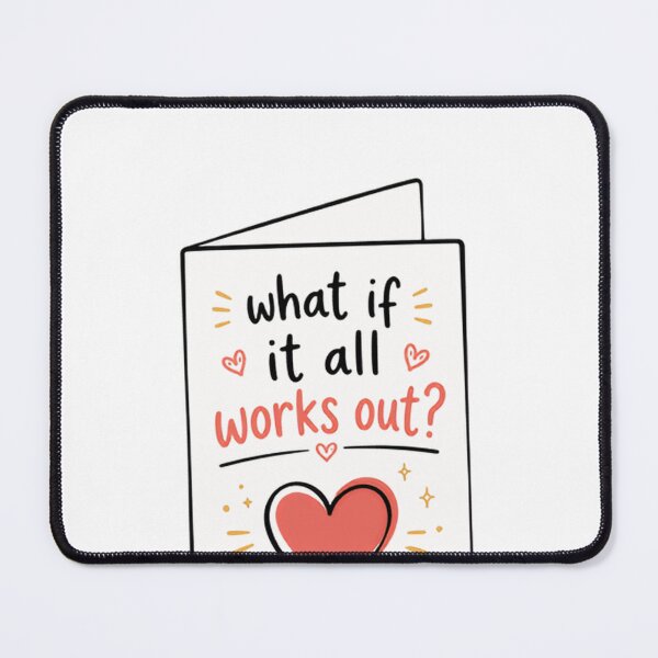 Item preview, What If It All Works Out? Inspirational Positive Motivational Hopeful Quote Optimism Encouragement designed and sold by HumansStuck12.