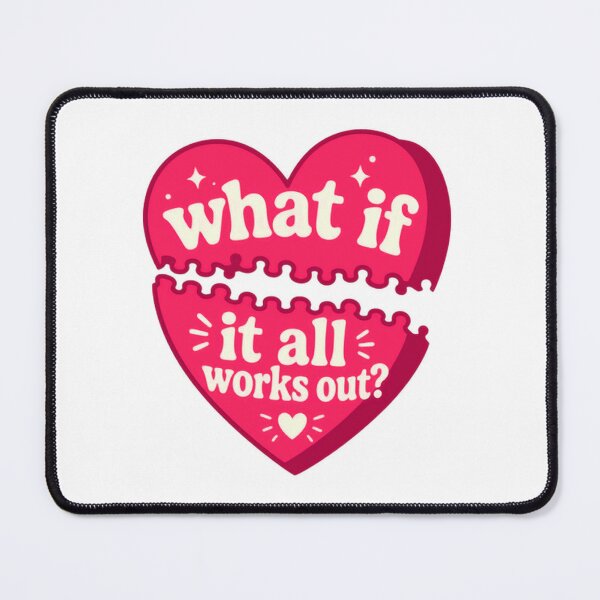 Item preview, What If It All Works Out? Optimism Hope Mental Health Quote designed and sold by HumansStuck12.