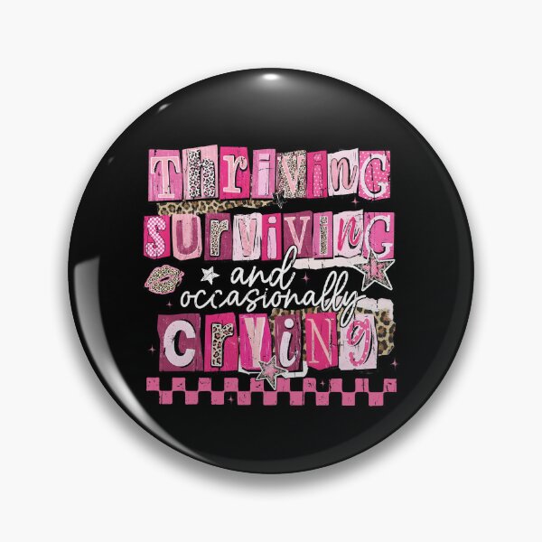 Item preview, Thriving Surviving And Occasionally Crying designed and sold by seektopus.