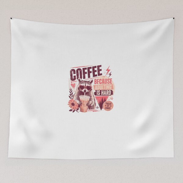 Item preview, Coffee Because Adulting Is Hard Raccoon Adulting Humor Fueled By Chaos designed and sold by HumansStuck12.