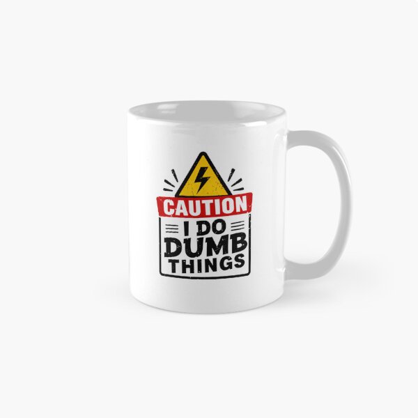 Item preview, Caution I Do Dumb Things Humorous Warning Sign Funny Quote designed and sold by RetroMini2026.