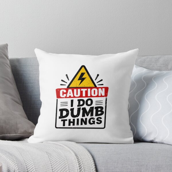 Item preview, Caution I Do Dumb Things Humorous Warning Sign Funny Quote designed and sold by RetroMini2026.