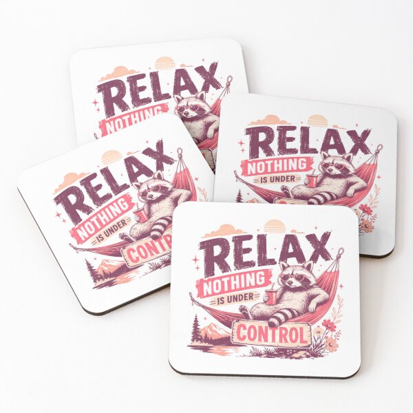 Item preview, Relax Nothing Is Under Control Raccoon Funny Relaxation Animal Lover designed and sold by HumansStuck12.