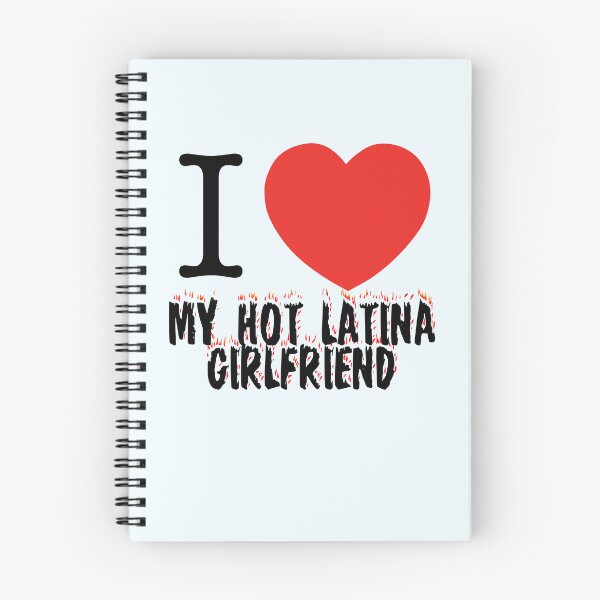 Item preview, I Love My Hot Latina Girlfriend designed and sold by DGMaxShop.