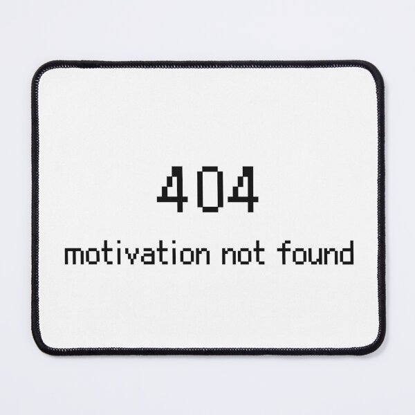 Item preview, 404 Motivation Not Found Funny Tech T-Shirt designed and sold by low battery meme design.