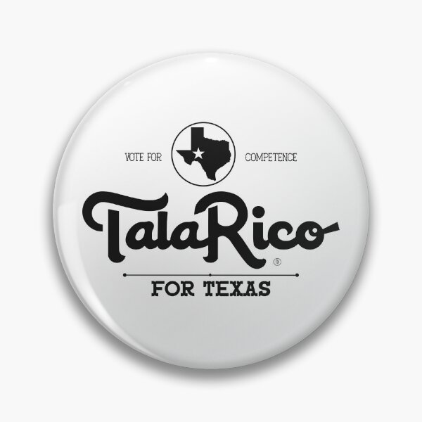 Item preview, TALARICO TEXAS IS THIRSTY FOR CHANGE designed and sold by oddwonders.
