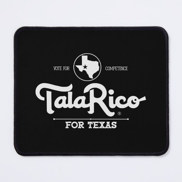 Item preview, TALARICO TEXAS IS THIRSTY FOR CHANGE designed and sold by oddwonders.
