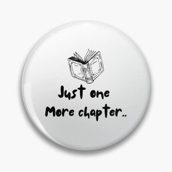 Item preview, Just one more chapter  designed and sold by AfterHourNotes.