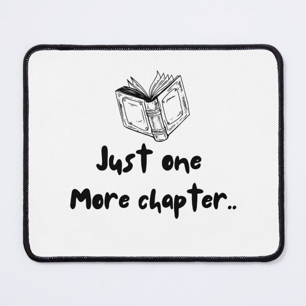 Item preview, Just one more chapter designed and sold by AfterHourNotes.