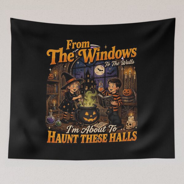 Item preview, From The Windows To The Walls I’m About To Haunt These Halls Halloween Witch designed and sold by BuncoHearas.