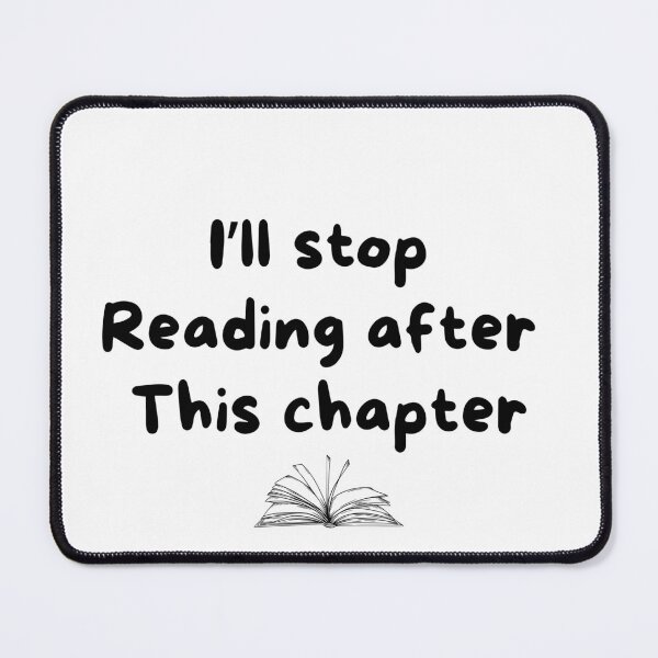 Item preview, I’ll stop reading after this chapter designed and sold by AfterHourNotes.