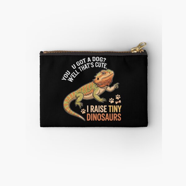 Item preview, You Got A Dog Well Thats Cute I Raise Tiny Dinosaurs Bearded Dragon designed and sold by Ostericaimusa.