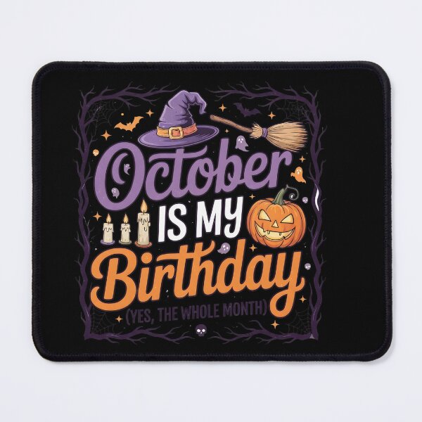 Item preview, October Is My Birthday Month The Whole Month Gift designed and sold by RoyesButler.