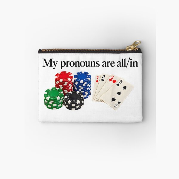 Item preview, My Pronouns are All in Funny Poker Player Gambling designed and sold by chasenurbyst.