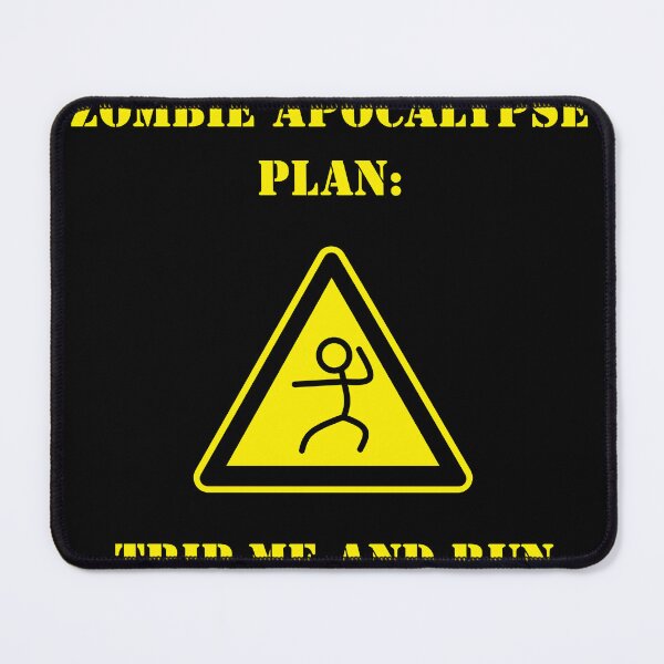 Item preview, Zombie Apocalypse Plan Trip Me And Run Funny Survival Trope designed and sold by Mircea786.