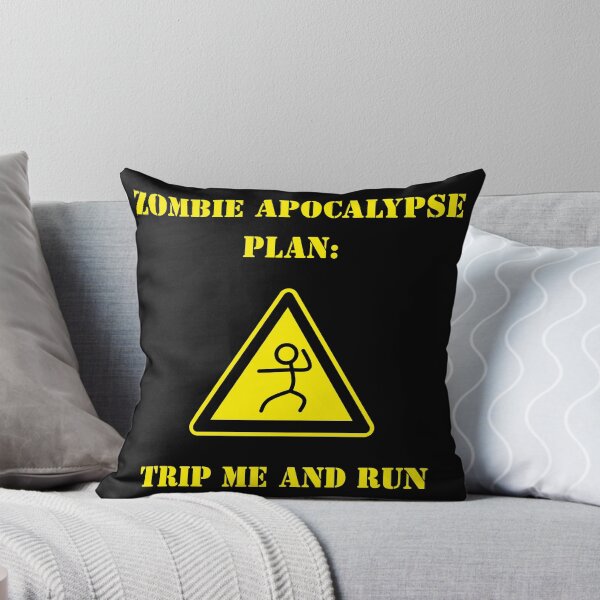 Item preview, Zombie Apocalypse Plan Trip Me And Run Funny Survival Trope designed and sold by Mircea786.