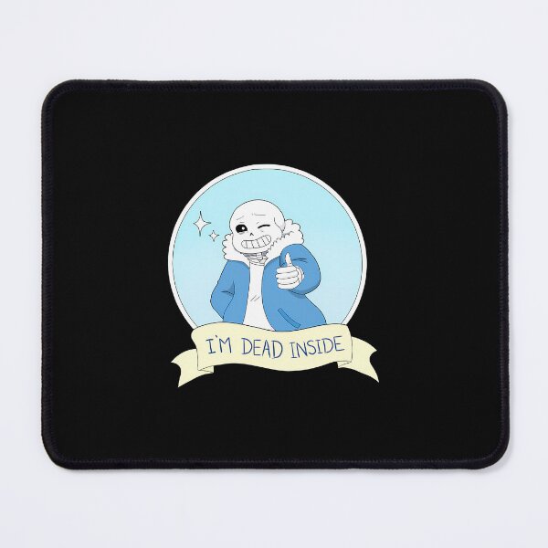 Item preview, Undertale - Sans I'M Dead Inside designed and sold by Desinger. Damjan.